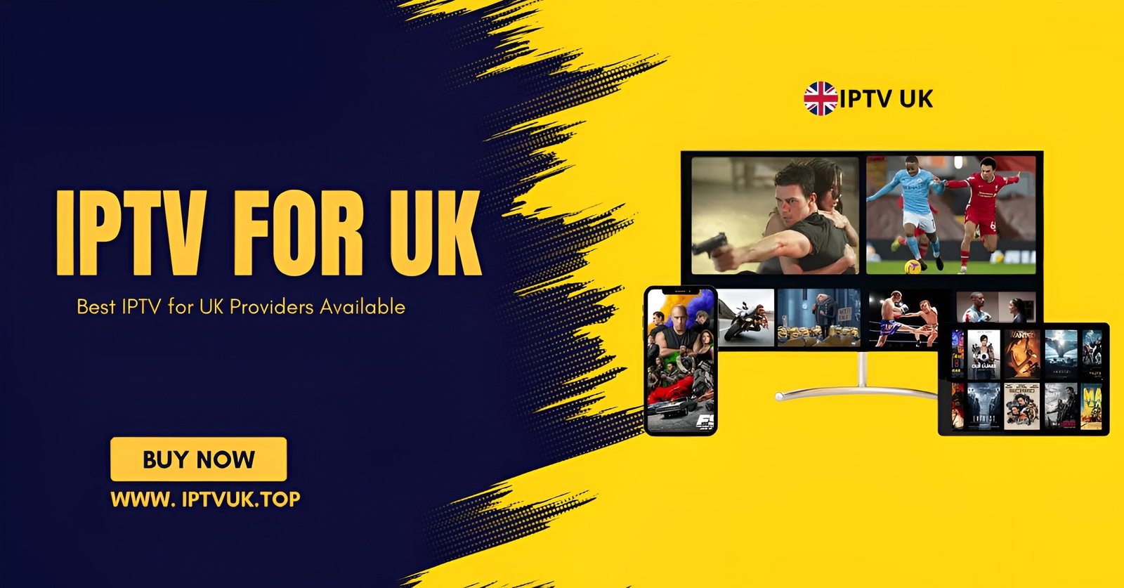 Best IPTV for UK Providers Available: IPTVUK.TOP